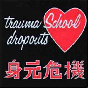 Trauma School Dropouts - Identity Crisis mp3 album