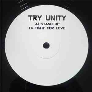 Try Unity - Stand Up / Fight For Love mp3 album