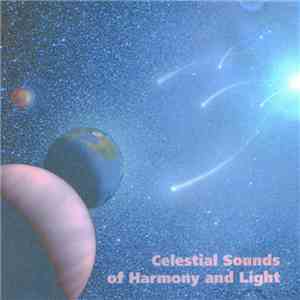Tupelo Kenyon - Celestial Sounds Of Harmony And Light mp3 album