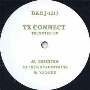 TX Connect - Trixxter EP mp3 album
