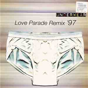 Underwear - Love Parade (Remix '97) mp3 album