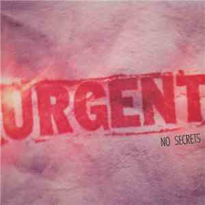 Urgent - No Secrets mp3 album
