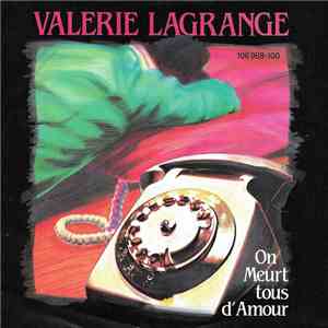 Valérie Lagrange - On Meurt Tous Dámour mp3 album