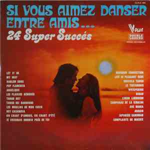 Various - 24 Super Succès (Si Vous Aimez Danser Entre Amis) mp3 album