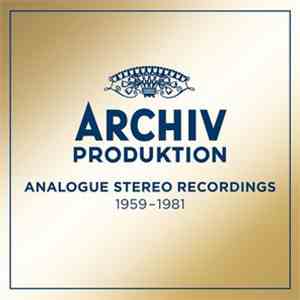 Various - Archiv Produktion - Analogue Stereo Recordings 1959 - 1981 mp3 album