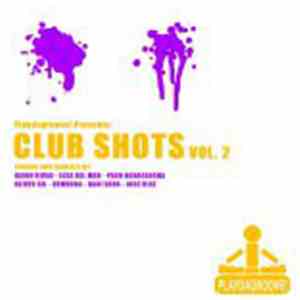 Various artist - CLUB SHOTS VOLUME 2 mp3 album
