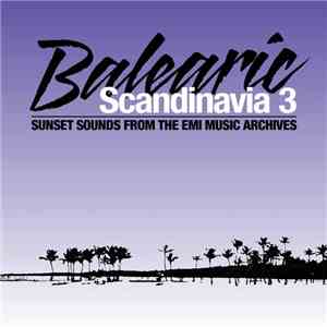 Various - Balearic Scandinavia 3 mp3 album
