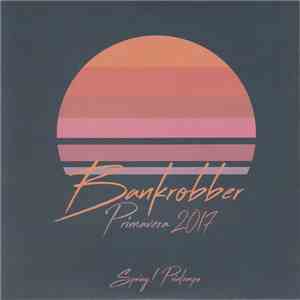 Various - Bankrobber - Primavera 2017 mp3 album