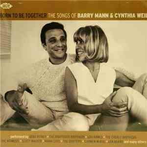 Various - Born To Be Together (The Songs Of Barry Mann & Cynthia Weil) mp3 album