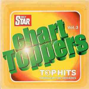 Various - Chart Toppers Vol. 3 (Top Hits Through The Decades) mp3 album