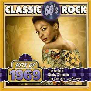 Various - Classic 60's Rock Hits Of 1969 mp3 album