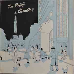 Various - Du Rififi À Chambéry mp3 album