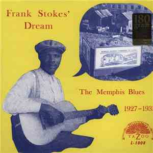 Various - Frank Stokes' Dream-The Memphis Blues-1927-1931 mp3 album