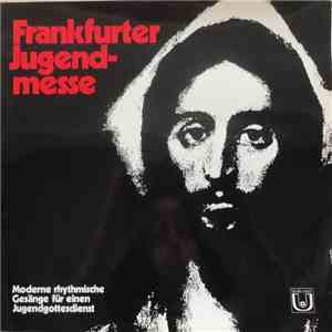 Various - Frankfurter Jugendmesse - Moderne, Rhythmische Gottesdienstgesänge mp3 album
