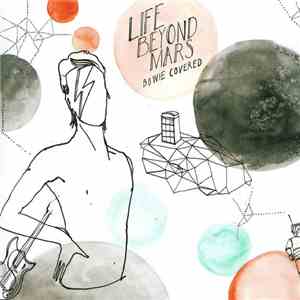 Various - Life Beyond Mars - Bowie Covered mp3 album