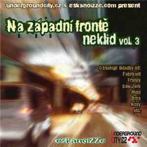 Various - Na Západní Frontě Neklid Vol. 3 mp3 album