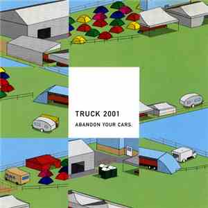 Various - Truck 2001 Abandon Your Cars mp3 album