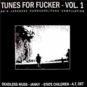 Various - Tunes For Fucker - Vol. 1 mp3 album