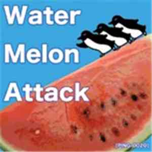 Various - Water Melon Attack mp3 album