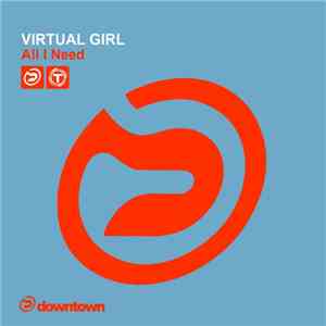 Virtual Girl - All I Need mp3 album