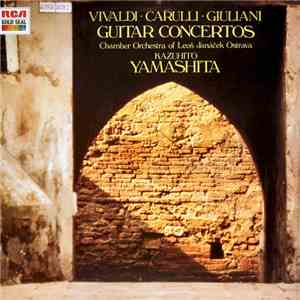 Vivaldi • Carulli • Giuliani - Chamber Orchestra Of Leoš Janáček Ostrava • Kazuhito Yamashita - Guitar Concertos mp3 album