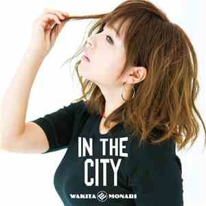 Wakita Monari - In The City mp3 album
