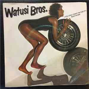 Watusi Bros. - (You Only Want Me For My) Bodywork mp3 album