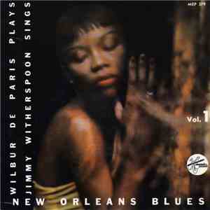 Wilbur De Paris, Jimmy Witherspoon - New Orleans Blues Vol. 1 mp3 album
