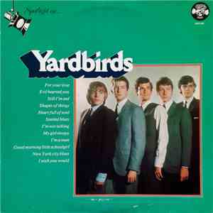 Yardbirds - Spotlight On The Yardbirds mp3 album