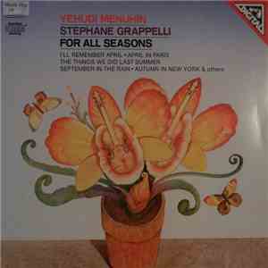 Yehudi Menuhin, Stéphane Grappelli - For All Seasons mp3 album