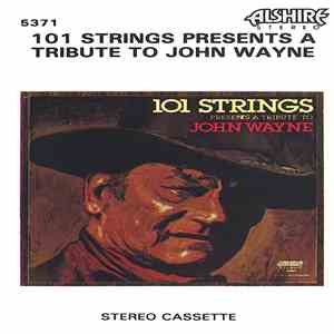 101 Strings - A Tribute To John Wayne mp3 album