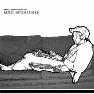 A State Of Mind  - Wax Smoothie mp3 album