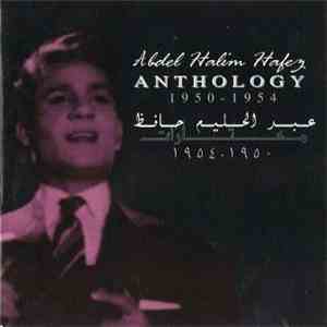 Abdel Halim Hafez - مختارات 1950 - 1954 Anthology 1950-1954 mp3 album