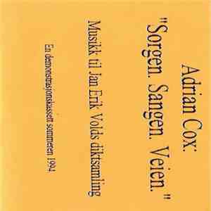 Adrian Cox - Sorgen. Sangen. Veien mp3 album