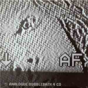 AFX - Analogue Bubblebath 4 mp3 album