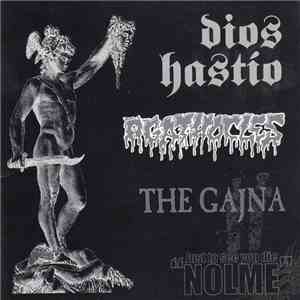 Agathocles / Dios Hastío / The Gajna - Nolme mp3 album