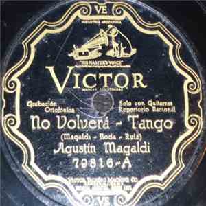 Agustín Magaldi - No Volverá / Yorando mp3 album