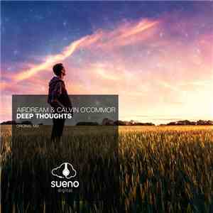 Airdream & Calvin O'Commor - Deep Thoughts mp3 album