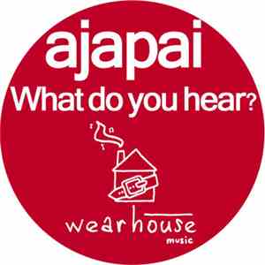 ajapai - What Do You Hear? mp3 album