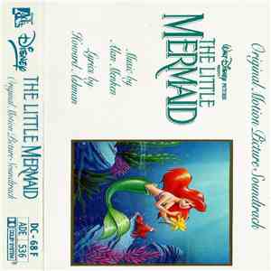 Alan Menken & Howard Ashman - The Little Mermaid (Original Motion Picture Soundtrack) mp3 album