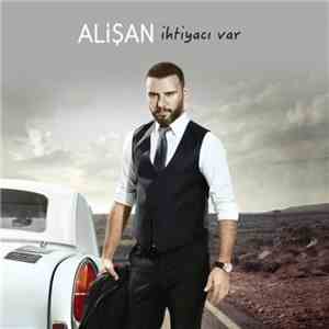 Alişan - ihtiyacı Var mp3 album