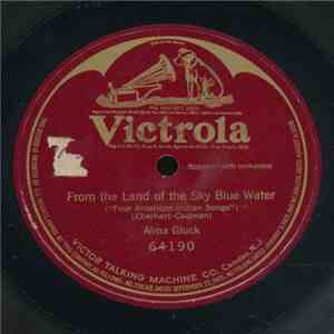 Alma Gluck - From The Land Of Sky Blue Water mp3 album