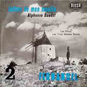 Alphonse Daudet, Fernandel - Lettres De Mon Moulin - Volume II mp3 album
