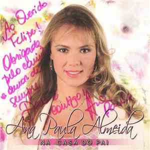 Ana Paula Almeida - Na Casa Do Pai mp3 album