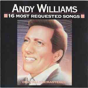Andy Williams - 16 Most Requested Songs mp3 album