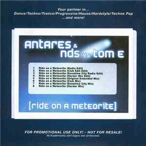 Antares & NDS vs. Tom E - Ride On A Meteorite mp3 album