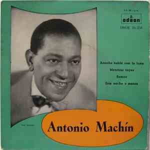 Antonio Machín - Anoche Hablé Con La Luna mp3 album