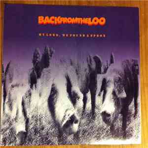 Back From The Loo - My Lord, We Found A Spoon mp3 album
