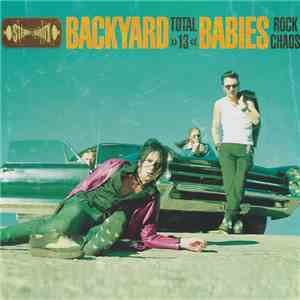 Backyard Babies - Total 13 mp3 album