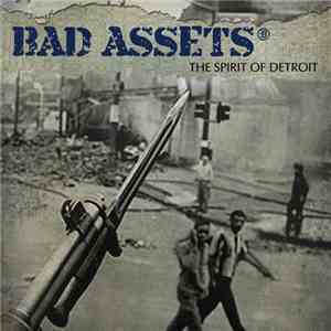 Bad Assets - The Spirit Of Detroit mp3 album